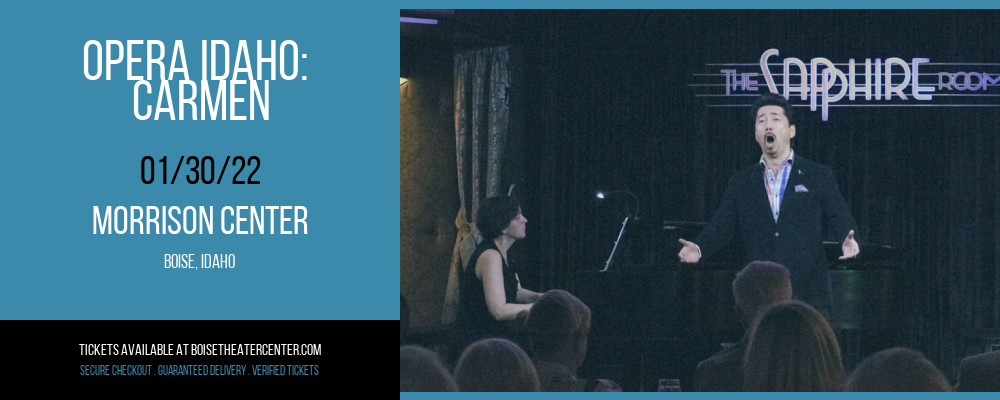 Opera Idaho: Carmen at Morrison Center tickets Opera Idaho: Carmen at Morrison Center