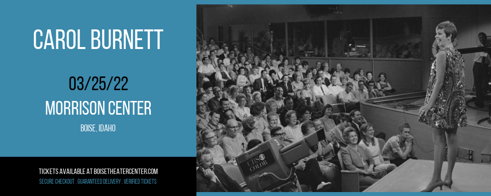 Carol Burnett at Morrison Center tickets Carol Burnett at Morrison Center