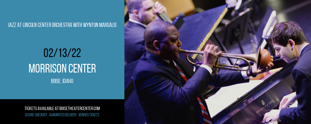 Jazz At Lincoln Center Orchestra with Wynton Marsalis at Morrison Center tickets Jazz At Lincoln Center Orchestra with Wynton Marsalis at Morrison Center