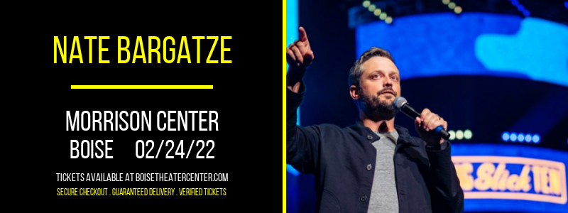 Nate Bargatze at Morrison Center tickets Nate Bargatze at Morrison Center