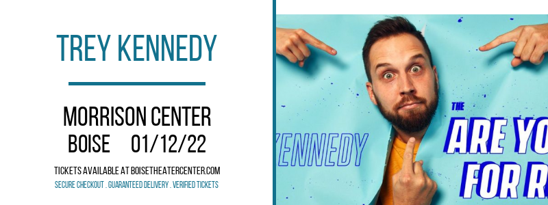 Trey Kennedy at Morrison Center tickets Trey Kennedy at Morrison Center