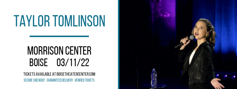 Taylor Tomlinson at Morrison Center tickets Taylor Tomlinson at Morrison Center