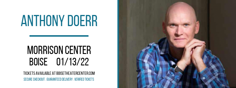 Anthony Doerr at Morrison Center tickets Anthony Doerr at Morrison Center