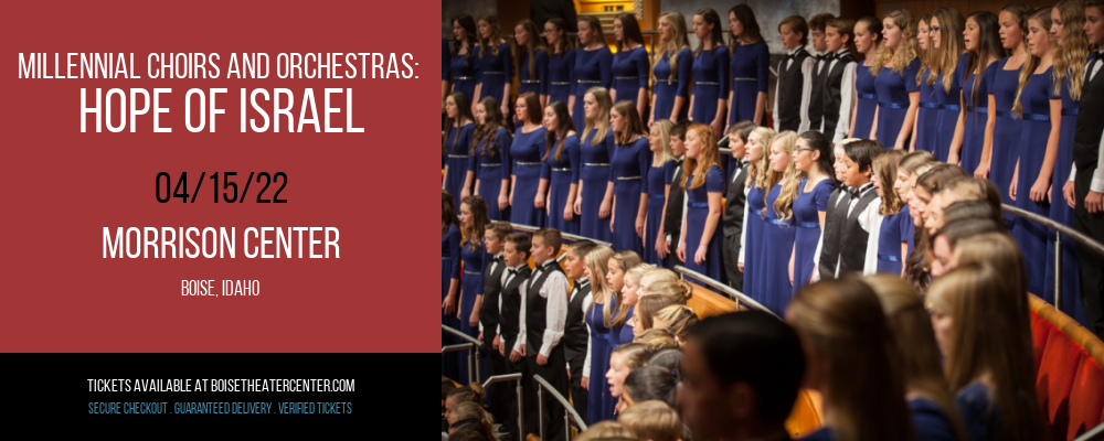 Millennial Choirs and Orchestras: Hope of Israel at Morrison Center