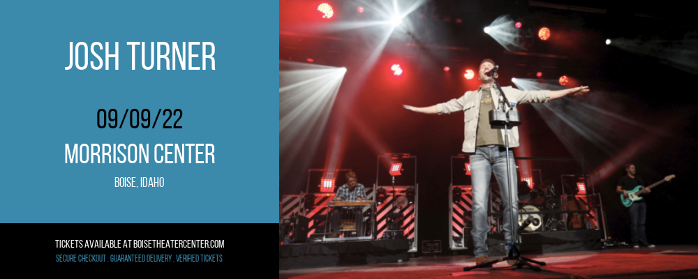 Josh Turner at Morrison Center tickets Josh Turner at Morrison Center
