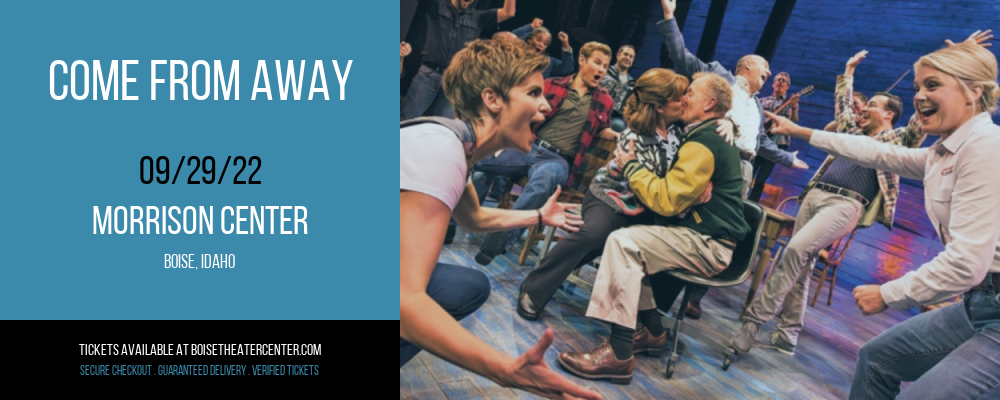 Come From Away at Morrison Center tickets Come From Away at Morrison Center