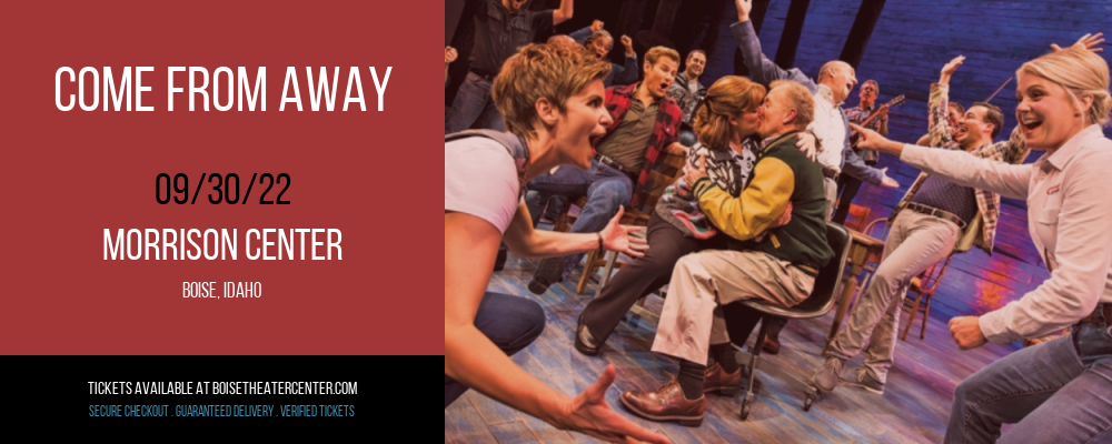 Come From Away at Morrison Center