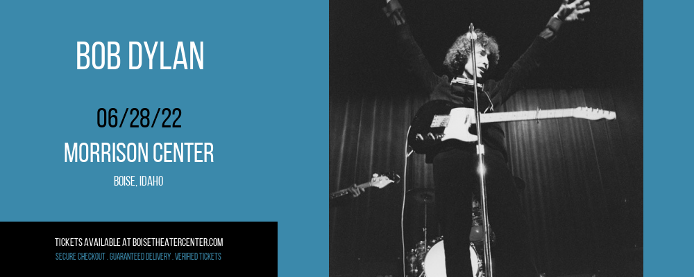 Bob Dylan at Morrison Center tickets Bob Dylan at Morrison Center
