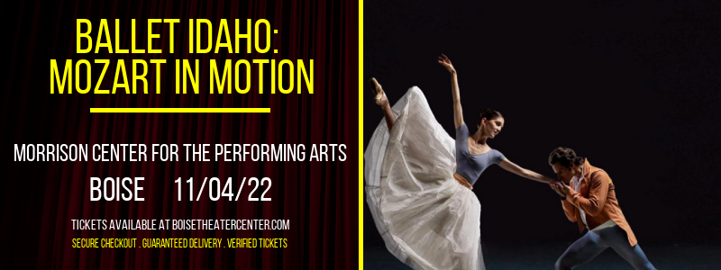 Ballet Idaho: Mozart In Motion at Morrison Center tickets Ballet Idaho: Mozart In Motion at Morrison Center