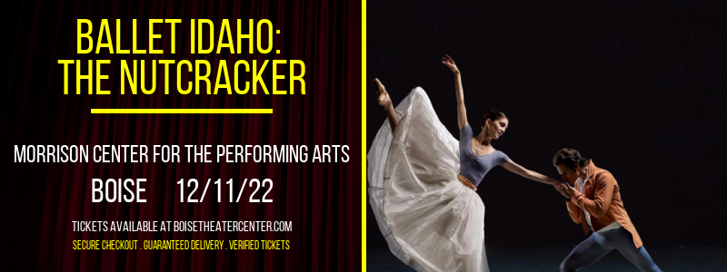 Ballet Idaho: The Nutcracker at Morrison Center