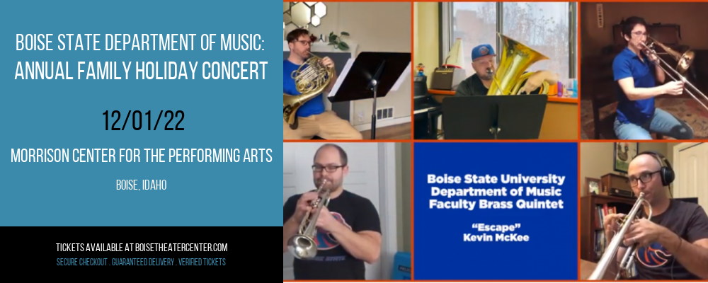 Boise State Department of Music: Annual Family Holiday Concert at Morrison Center