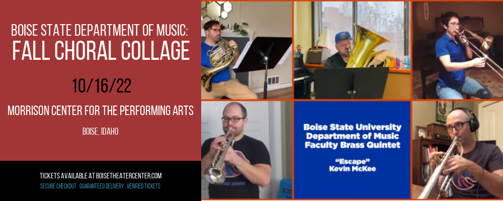 Boise State Department of Music: Fall Choral Collage at Morrison Center tickets Boise State Department of Music: Fall Choral Collage at Morrison Center