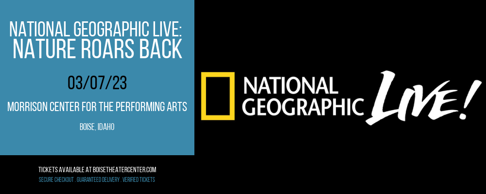 National Geographic Live: Nature Roars Back at Morrison Center