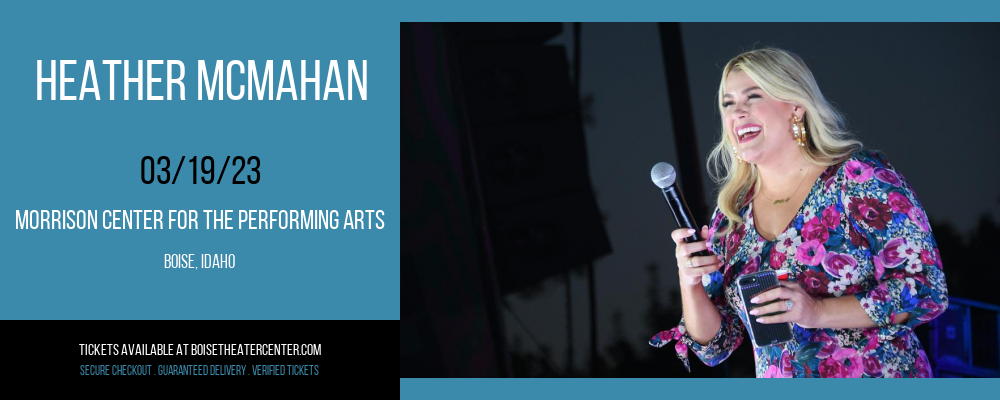 Heather McMahan at Morrison Center tickets Heather McMahan at Morrison Center