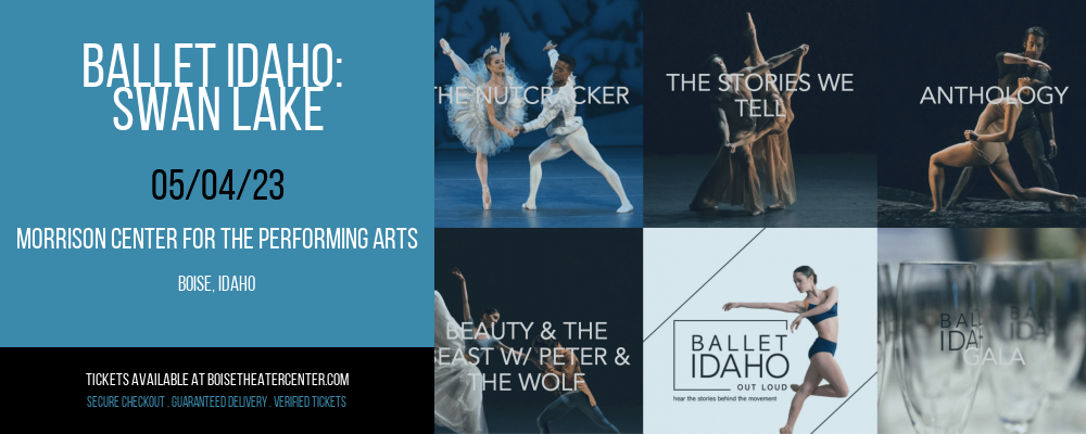 Ballet Idaho: Swan Lake at Morrison Center tickets Ballet Idaho: Swan Lake at Morrison Center