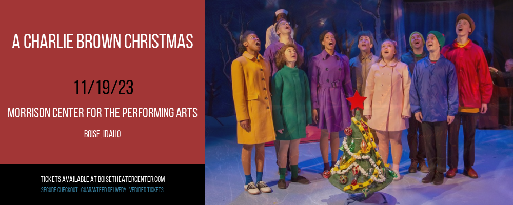 A Charlie Brown Christmas at Morrison Center For The Performing Arts