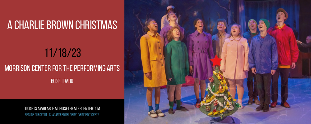 A Charlie Brown Christmas at Morrison Center For The Performing Arts