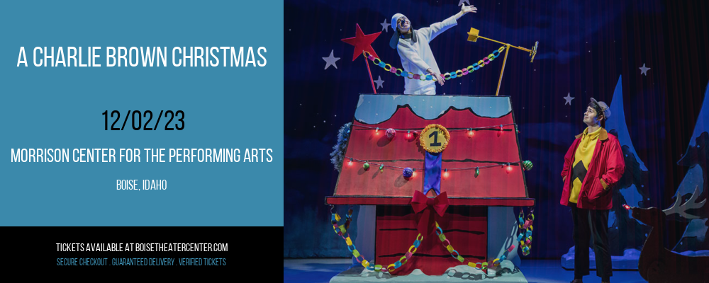 A Charlie Brown Christmas at Morrison Center For The Performing Arts