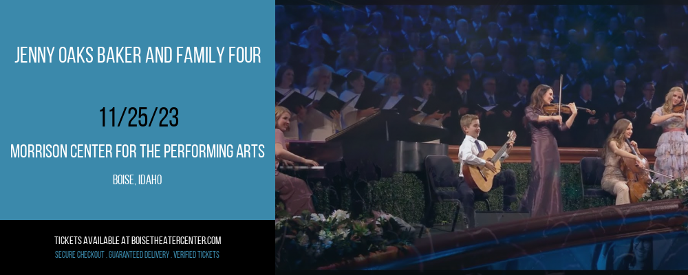 Jenny Oaks Baker and Family Four at Morrison Center For The Performing Arts