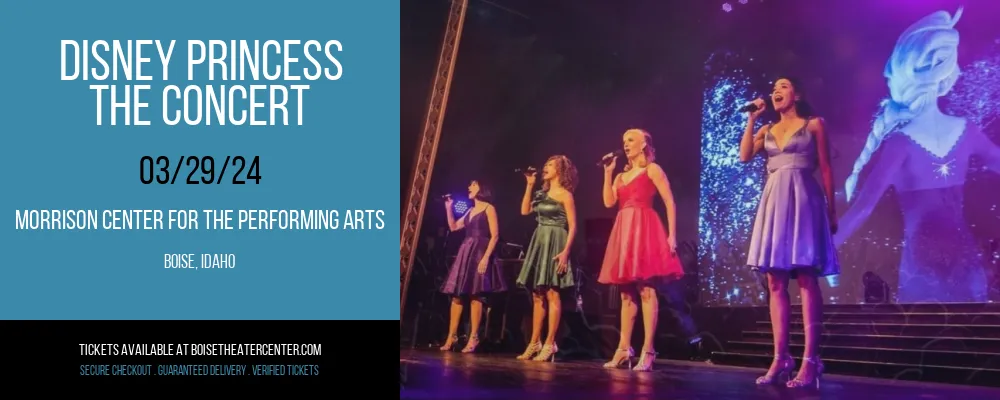 Disney Princess - The Concert at Morrison Center For The Performing Arts