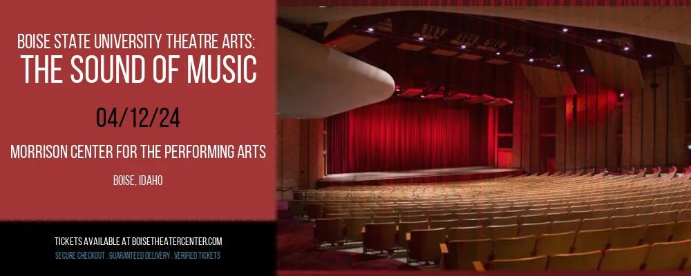 Boise State University Theatre Arts at Morrison Center For The Performing Arts