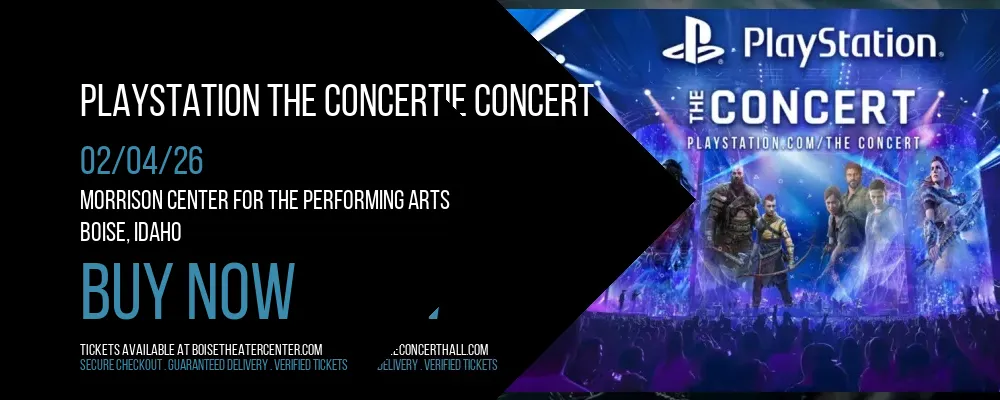 PlayStation the Concert at Morrison Center For The Performing Arts