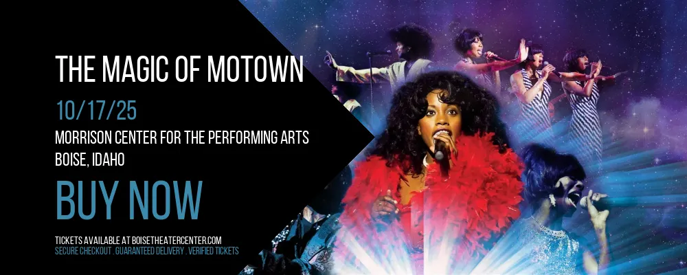 The Magic of Motown at Morrison Center For The Performing Arts